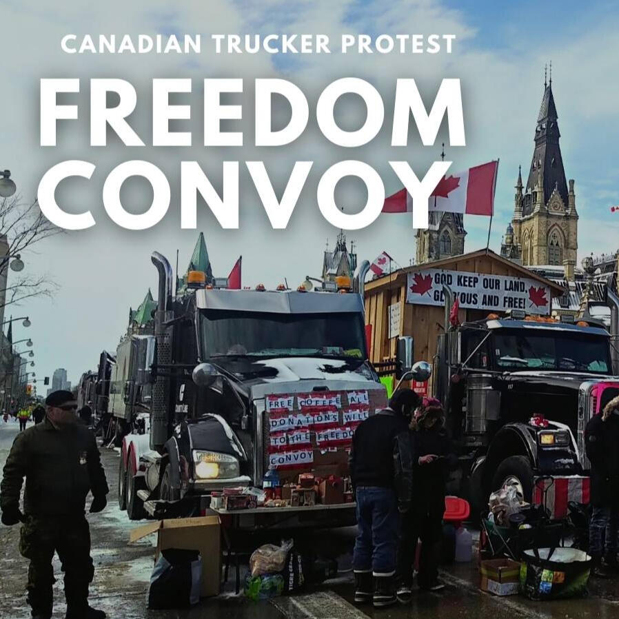 The Canadian Trucker "Freedom Convoy" protest explained